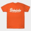 Bebesota Tu Eres Bebesota Vintage White Design T-Shirt Official Bad Bunny Merch