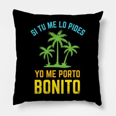 Si Tu Me Lo Pides Yo Me Porto Bonito Bright Design Throw Pillow Official Bad Bunny Merch