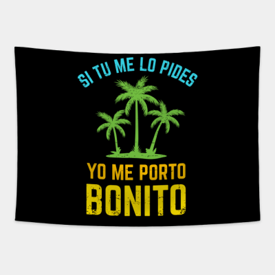 Si Tu Me Lo Pides Yo Me Porto Bonito Bright Design Tapestry Official Bad Bunny Merch