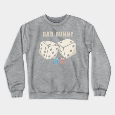 Dice Bad Bunny Crewneck Sweatshirt Official Bad Bunny Merch