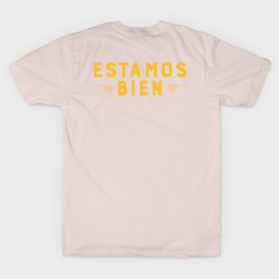 Estamos Bien T-Shirt Official Bad Bunny Merch